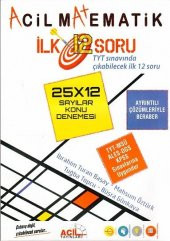 Acil Matematik İlk 12 Soru 25x12 Sayılar Konu Denemesi - 1