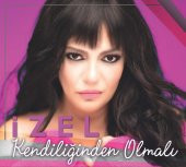 İZEL - KENDİLİĞİNDEN OLMALI (CD) - 1