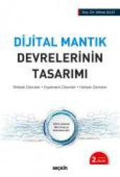Dijital Mantık Devrelerinin Tasarımı Birleşik Devreler &ndash Eşzamanlı Devreler &ndash Hafızalı Devreler Se&ccedilkin Yayıncılık - 1