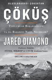 Çöküş: Toplumlar başarısızlığı ya da başarıyı nasıl seçerler? - Jared Diamond - 1