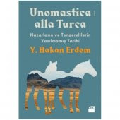 Unomastica Alla Turca-Hazarların ve Tengerilerin Yazılmamış Tarihi - 1