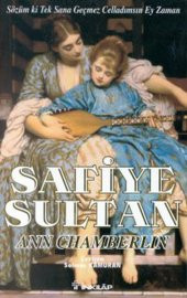 Safiye Sultan - Sözüm ki  Tek Sana  Geçmez Celladımsın Ey Zaman - 1
