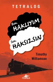 Tetralog: Ben Haklıyım Sen Haksızsın - 1