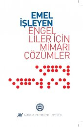 Engelliler için Mimari Çözümler - 1