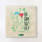 Bağımsız Ol Taş Bardak Altlığı - 1