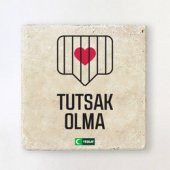 Taş Bardak Altlığı - Tutsak Olma 2 - 1
