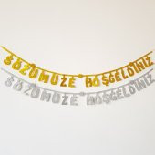 SÖZÜMÜZE HOŞGELDİNİZ YAZISI EVA SÜS 118 Cm - 1