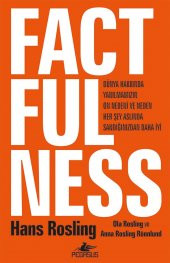 Factfulness: Dünya Hakkında Yanılmamızın On Nedeni ve Neden Her Şey Aslında Sandığınızdan Daha İyi (Ciltli) - 1