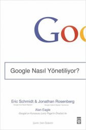 Google Nasıl Yönetiliyor - Eric Schmidt & Jonathan Rosenberg - Timaş - 1