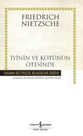 İyinin ve Kötünün Ötesinde - Friedrich Nietzsche - 1
