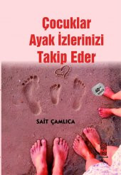 ÇOCUKLAR AYAK İZLERİNİZİ TAKİP EDER - 1