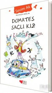 Domates Saçlı Kız - Sevim Ak - Can Çocuk Yayınları - 1