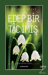 Edep Bir Tac İmiş/Dilaver Selvi - 1