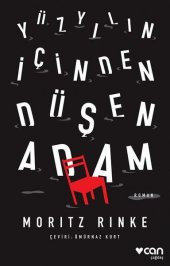 Yüzyılın İçinden Düşen Adam Moritz Rinke Can Yayınları - 1