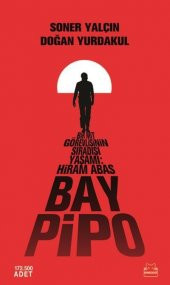 Bay Pipo Bir MİT Görevlisinin Sıradışı YaşamI-Hiram Abas - 1