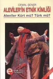 Alevilerin Etnik Kimliği (Aleviler Kürt mü? Türk mü?) - 1