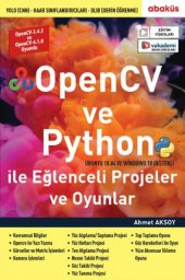 OpenCV ve Python İle Eğlenceli Projeler ve Oyunlar-Eğitim Videolu - 1