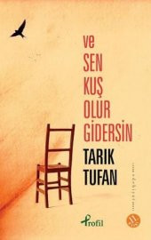 Ve Sen Kuş Olur Gidersin - 1