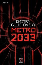 Metro 2033 - Omitry Glukhovsky - 1