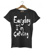 Everyday I m Çapuling Erkek Tişört - Dyetee - 1