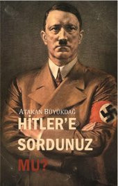 Hitlere Sordunuz Mu? - 1