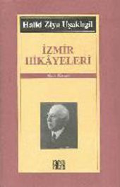 İZMİR HİKAYELERİ HALİD ZİYA UŞAKLIGİL - 1