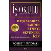 Zengin Baba Başkalarına Yardım Etmeyi Sevenler İçin İş Okulu - Robert T. Kiyosaki - 2