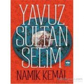 Yavuz Sultan Selim-Namık Kemal - 1