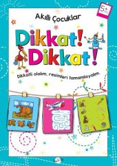 Dikkat Dikkat 5 Yaş - Akıllı Çocuklar - 1