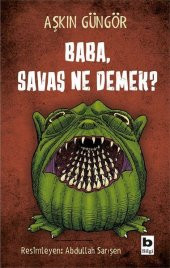 Baba, Savaş Ne Demek - 1