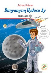 Astronat Gökmen 2 Dünyamızın Uydusu Ay - 1