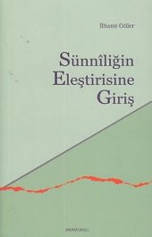 Sünniliğin Eleştirisine Giriş - 1