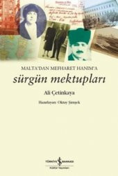Maltadan Mefharet Hanıma Sürgün Mektupları - 1