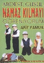 Abdest, Gusül Namaz Kılmayı Öğreniyorum (Namaz-008) - 1
