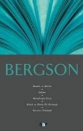 Fikir Mimarları Dizisi-10: Bergson - 1