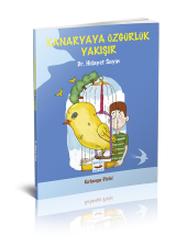 Koza Yayın KANARYAYA ÖZGÜRLÜK YAKIŞIR - 1