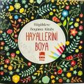 Ema Büyüklere Çocuklara Boyama Kitabı Hayallerini Boya - 1