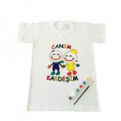 10-11 yaş Tişört Boyama Seti+Kumaş Boyama+Canım Kardeşim Desenli - 1