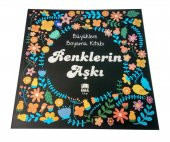 Renklerin Aşkı - Büyüklere Boyama Kitabı - 1