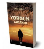 Yorgun Yabancı - 1