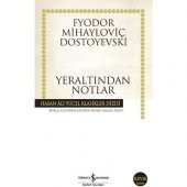 İş Kültür Fyodor Mihailoviç Dostoyevski Yeraltından Notlar Hasan Ali Yücel Klasikleri - 1