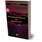 Muhafazakarlık Ve Medeniyet - 1