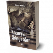 Köşeye Sıkışanlar -Sebahat Karagöz - 1