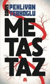 Metastaz - Barış Pehlivan Terkoğlu - 1