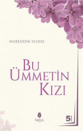 Bu Ümmetin Kızı - Nureddin Yıldız - 1