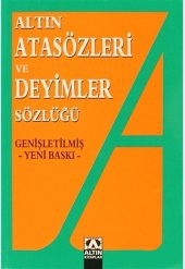ALTIN ATASÖZLERİ VE DEYİMLER SÖZLÜĞÜ - 1