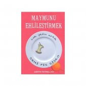 MAYMUNU EHLİLEŞTİRMEK - 1