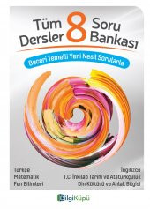 BİLGİ KÜPÜ 8.SINIF TÜM DERSLER SORU BANKASI - 1