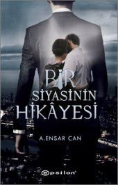 BİR SİYASİNİN HİKAYESİ - 1