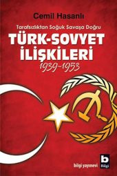 Türk Sovyet İlişkileri 1939 1953 - 1